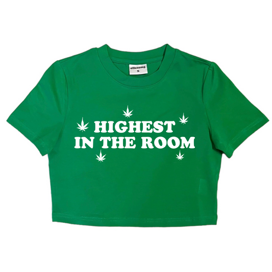 Highest In The Room Baby Tee