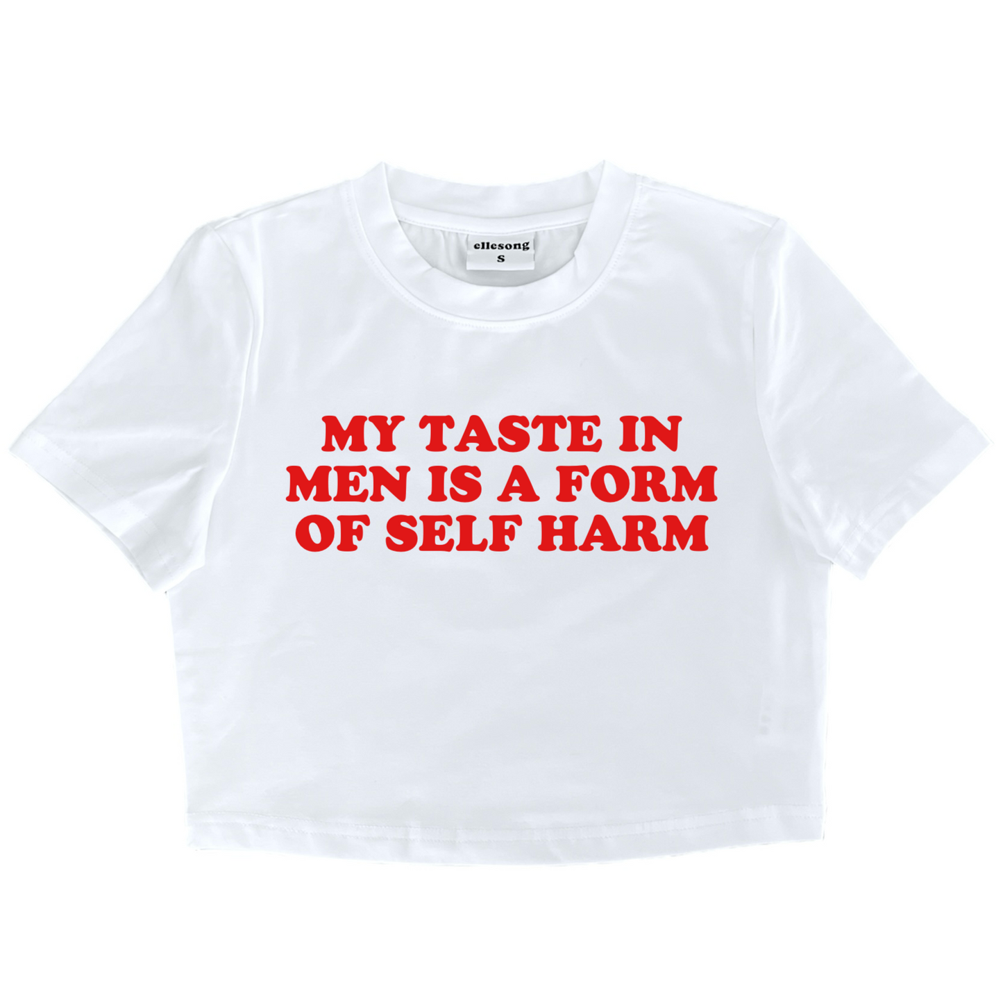 My Taste In Men Is A Form Of Self Harm Baby Tee