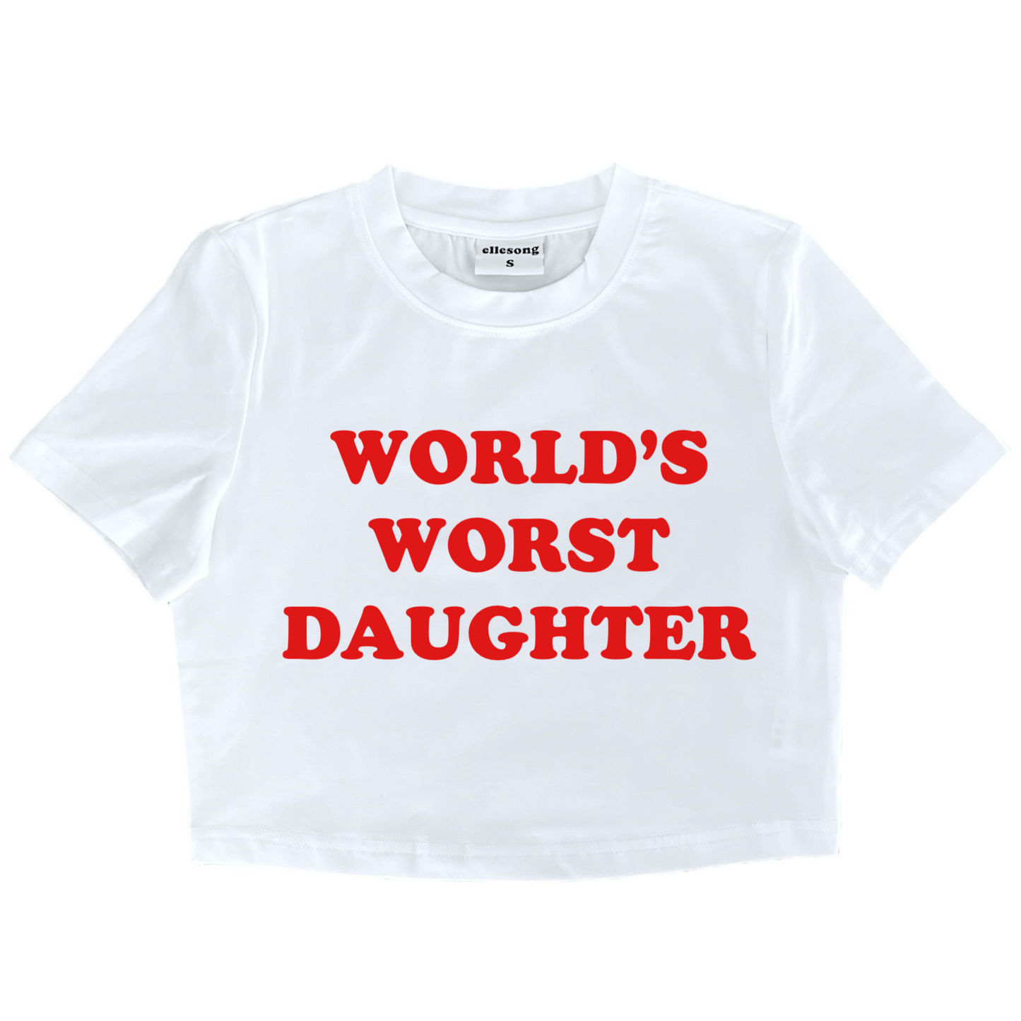 World’s Worst Daughter Baby Tee
