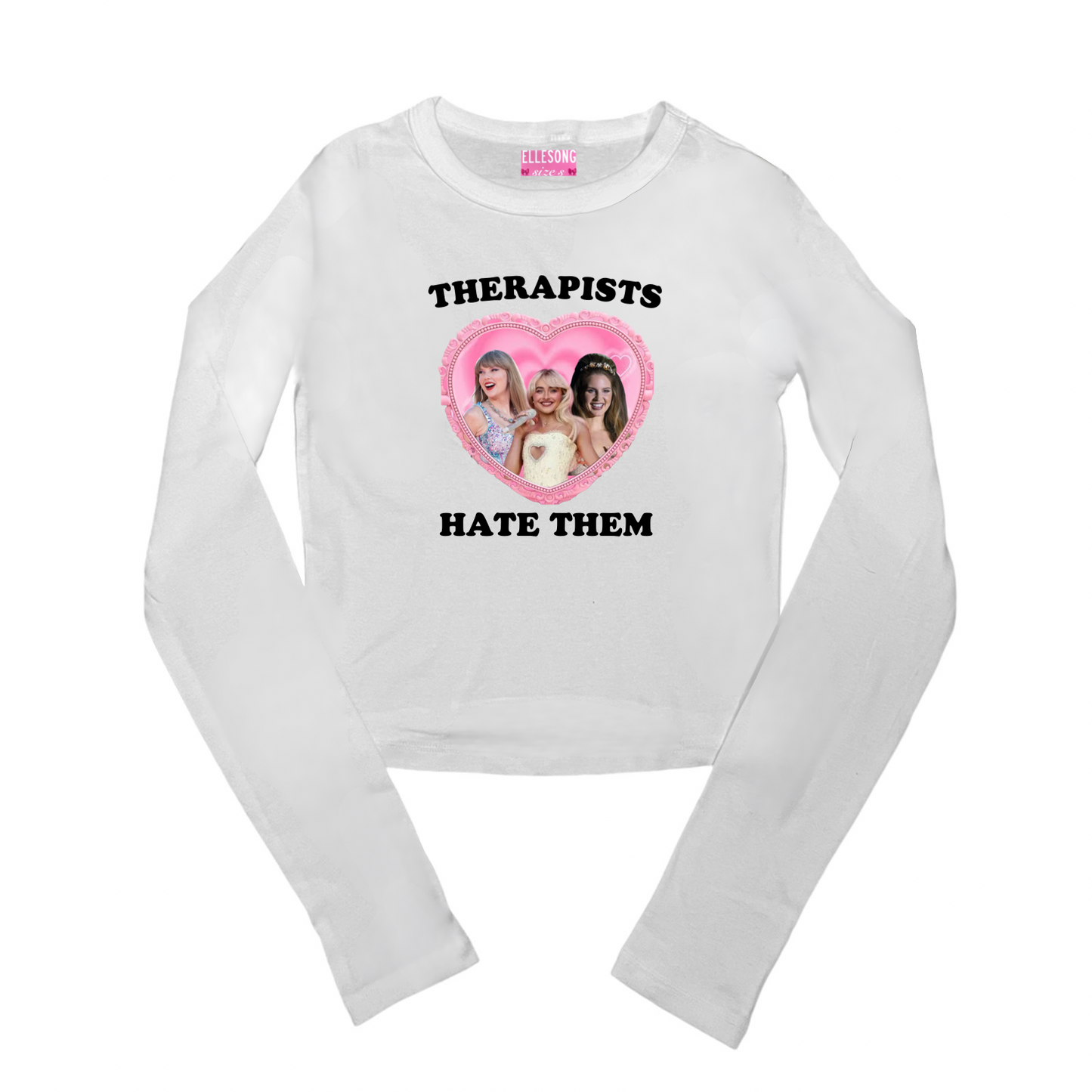 Therapists Hate Them Long Sleeve Top