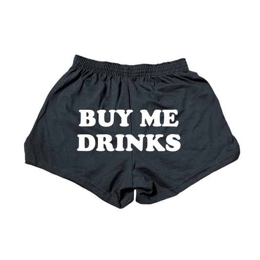 Buy Me Drinks Shorts