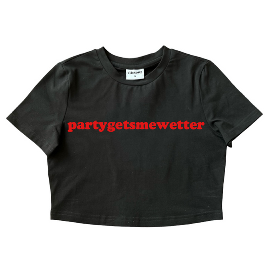 Party Gets Me Wetter Custom Tee