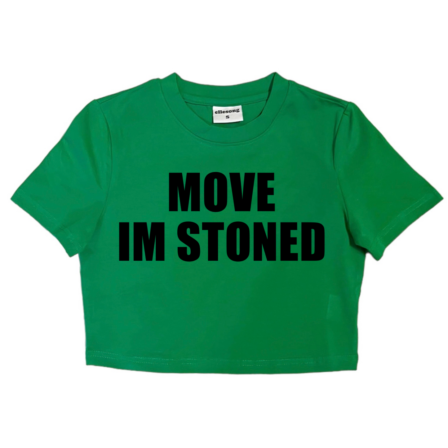 Move I’m Stoned Baby Tee