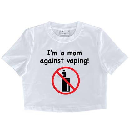 I’m A Mom Against Vaping Baby Tee