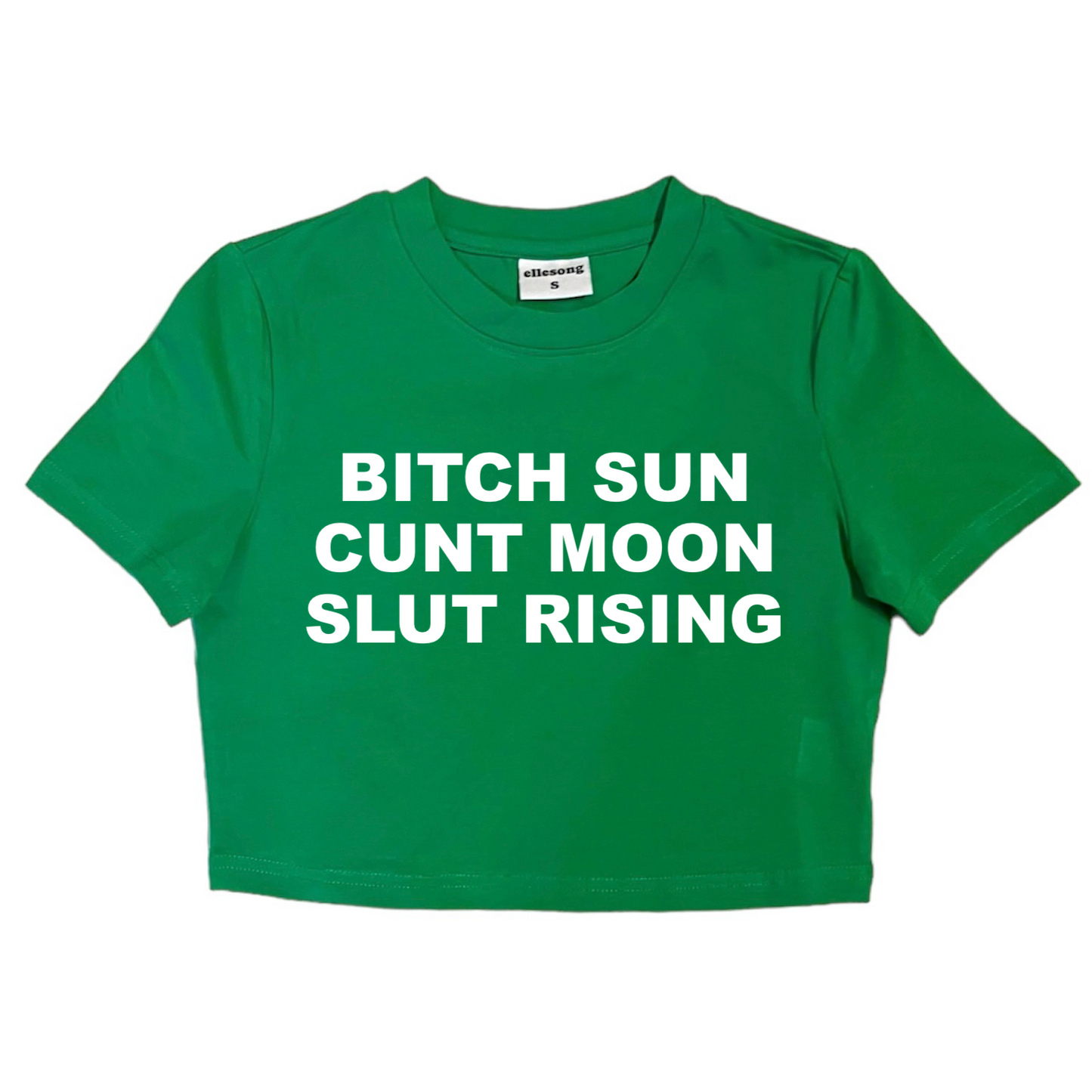 Bitch Sun Cunt Moon Slut Rising Green Baby Tee