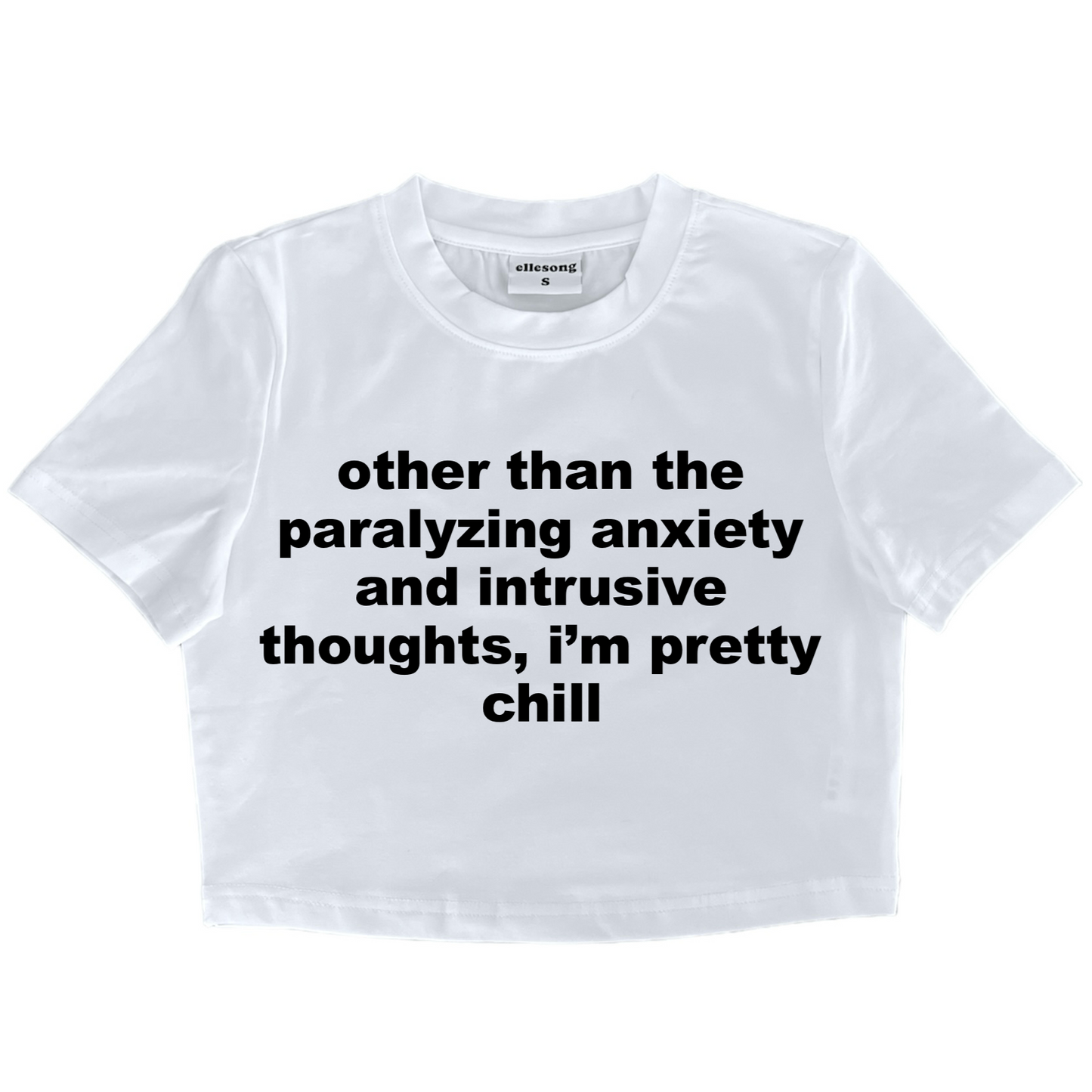 Other Than The Paralyzing Anxiety And Intrusive Thoughts Baby Tee