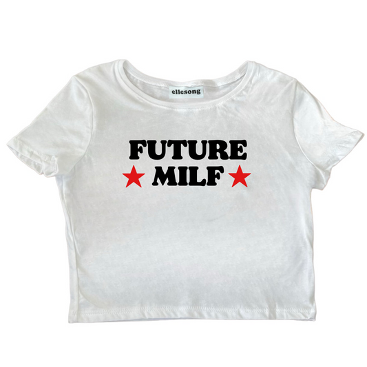 Future Milf Baby Tee - SIZE M