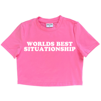 Worlds Best Situationship Pink Baby Tee