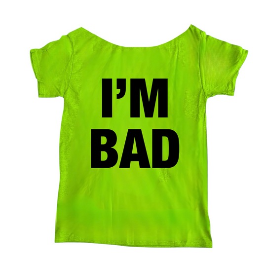 I’m Bad Off The Shoulder Tee