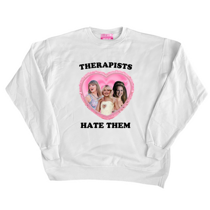 Therapists Hate Them Crewneck