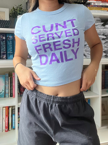 Cunt Served Fresh Daily Baby Tee