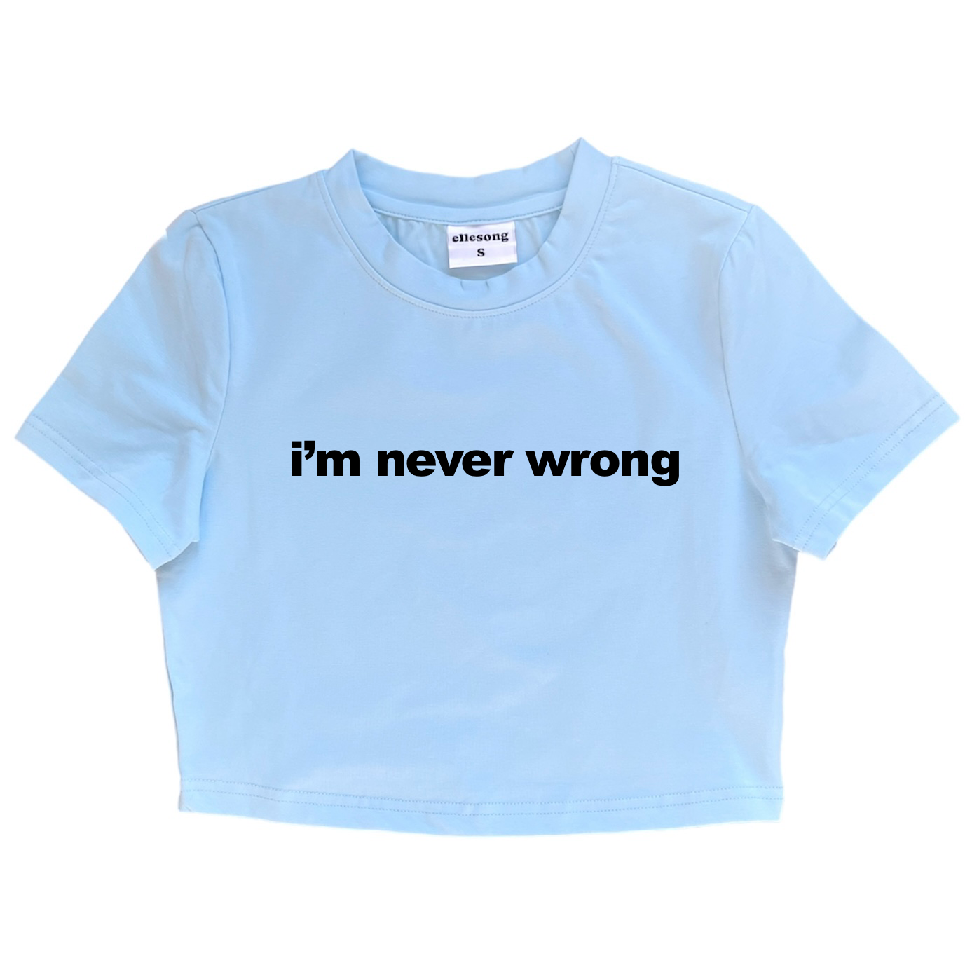 I’m Never Wrong Baby Tee