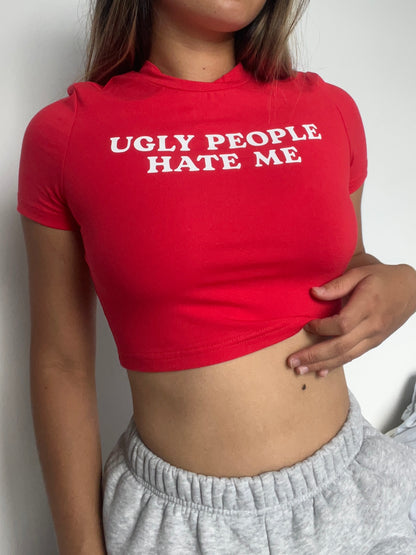 Ugly People Hate Me Red Baby Tee