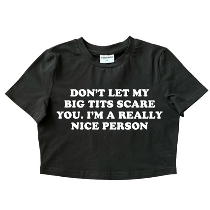 Don’t Let My Big Tits Scare You Baby Tee