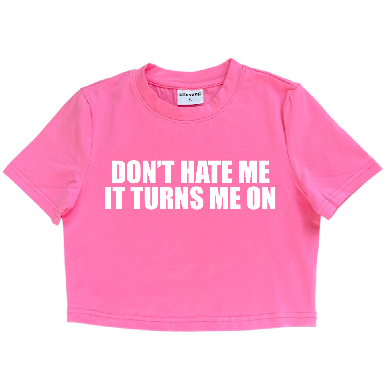 Don’t Hate Me It Turns Me On Baby Tee