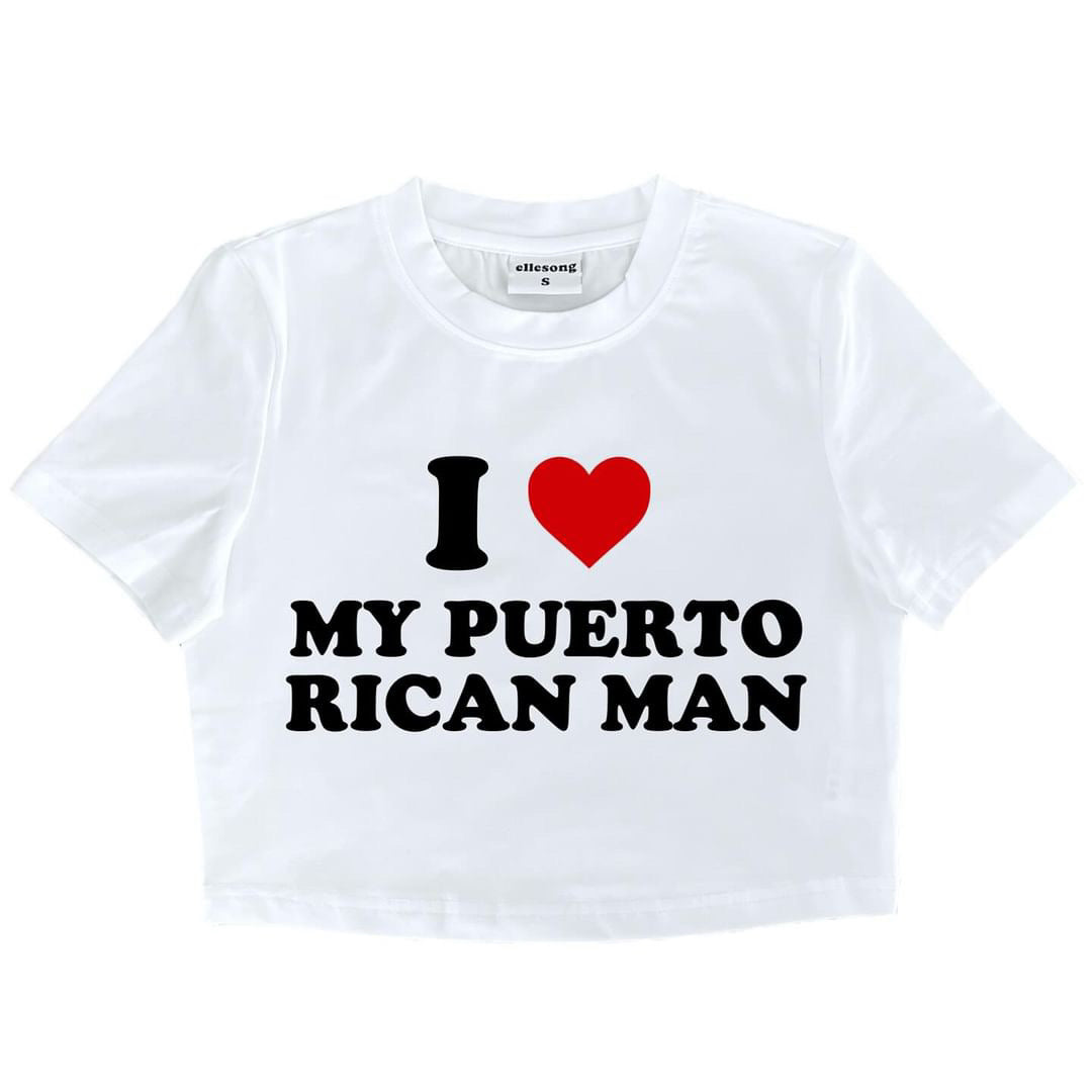 I Love My Puerto Rican Man Baby Tee