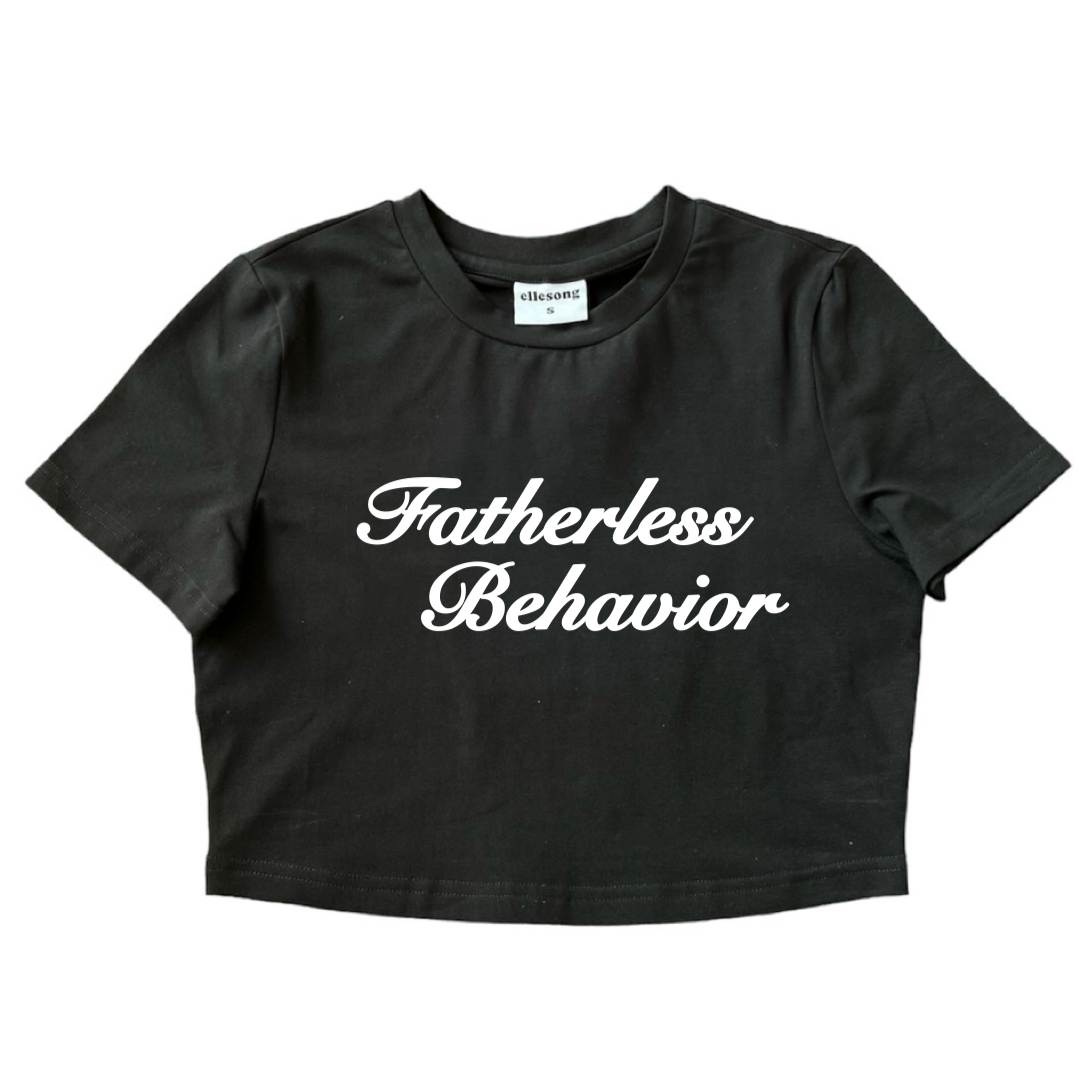 Fatherless Behavior Baby Tee