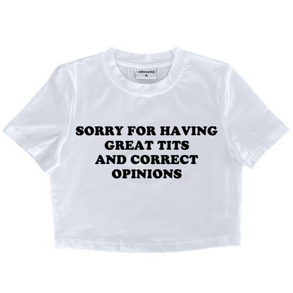Sorry For Having Great Tits And Correct Opinions Baby Tee