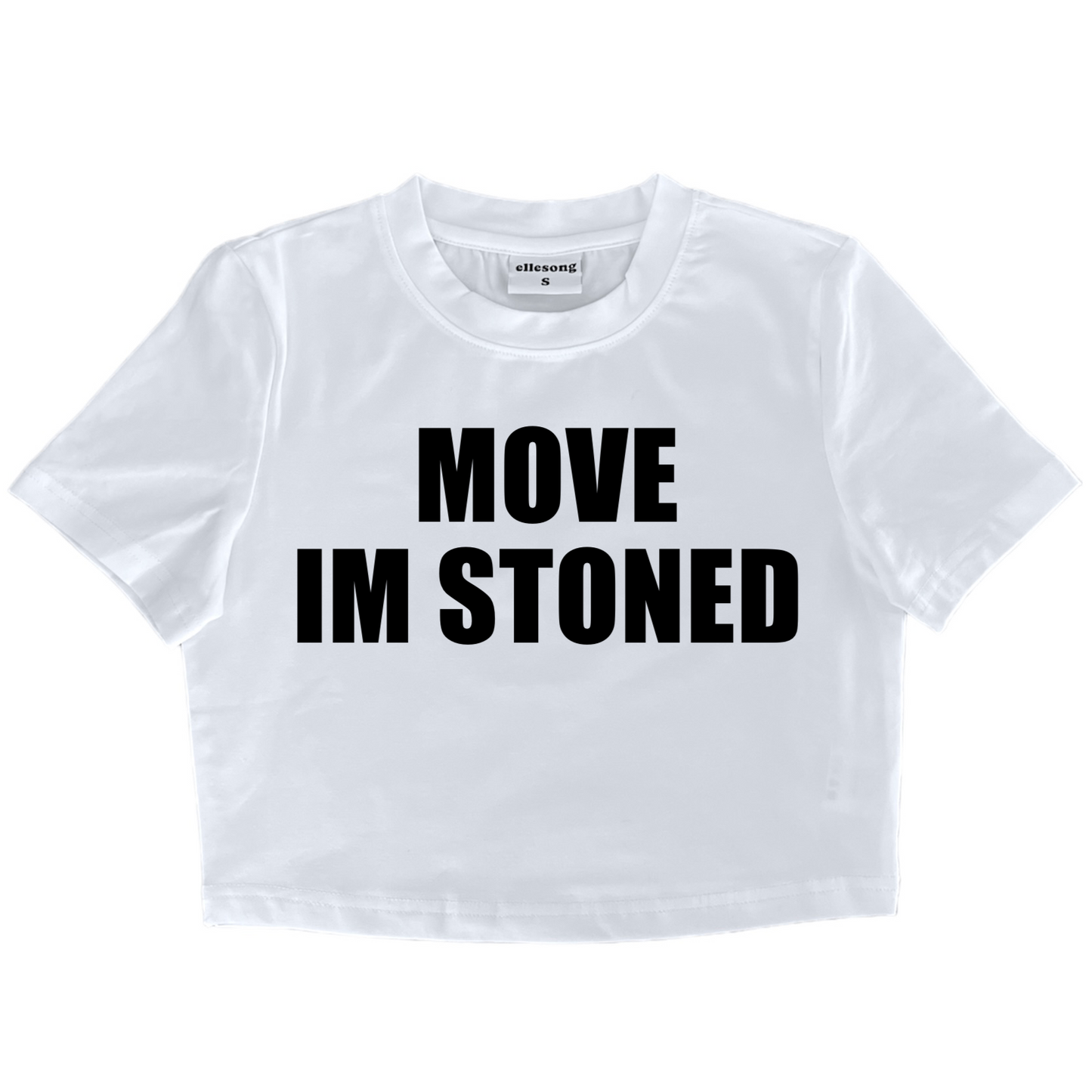 Move I’m Stoned White Baby Tee