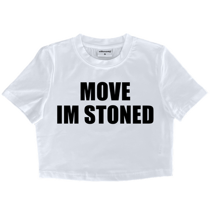 Move I’m Stoned White Baby Tee