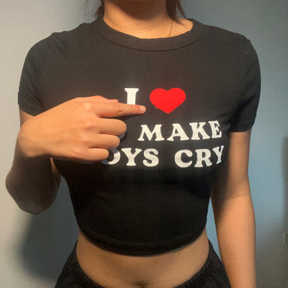 I Love To Make Boys Cry  - SIZE XS