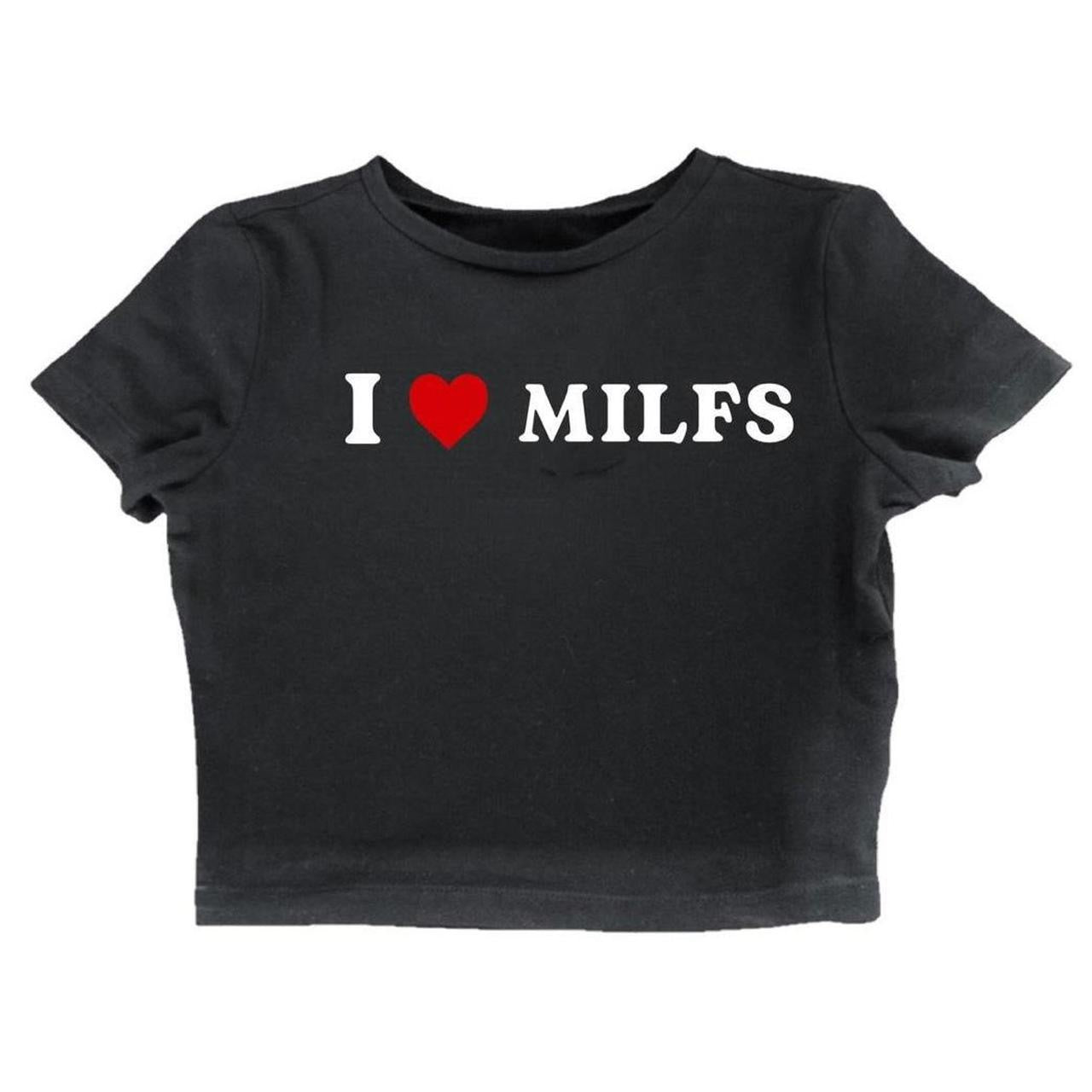 I Love Milfs Baby Tee - SIZE M